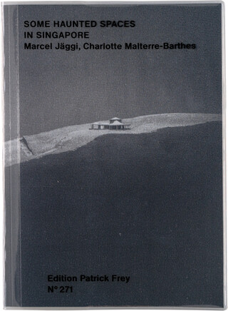 Some Haunted Spaces in Singapore Some Haunted Spaces in Singapore – book cover closed